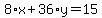 8%2Ax%2B36%2Ay=15
