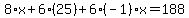 8%2Ax%2B6%2A%2825%29%2B6%28-1%29x=188