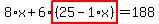 8%2Ax%2B6%2Ahighlight%28%2825-1%2Ax%29%29=188