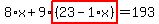 8%2Ax%2B9%2Ahighlight%28%2823-1%2Ax%29%29=193