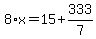 8%2Ax=15%2B333%2F7