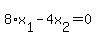 8%2Ax%5B1%5D-4x%5B2%5D=0