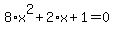 8%2Ax%5E2%2B2%2Ax%2B1=0