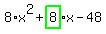8%2Ax%5E2%2Bhighlight_green%28+8+%29%2Ax-48