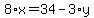 8%2Ax+=+34+-+3%2Ay