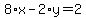 8%2Ax-2%2Ay=2