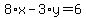 8%2Ax-3%2Ay=6