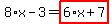 8%2Ax-3=highlight_red%28+6%2Ax%2B7+%29