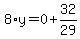 8%2Ay=0%2B32%2F29