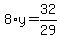 8%2Ay=32%2F29