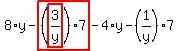 8%2Ay-highlight_red%28+%28highlight_red%28+3%2Fy+%29%29%2A7+%29-4%2Ay-%281%2Fy%29%2A7