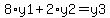 8%2Ay1%2B2%2Ay2=y3