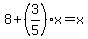 8%2B%283%2F5%29x+=+x
