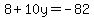 8%2B10y=-82