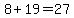 8%2B19=27