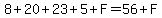 8%2B20%2B23%2B5%2BF=56%2BF
