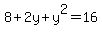 8%2B2y%2By%5E2=16