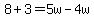 8%2B3=5w-4w