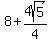 8%2B4sqrt%285%29%2F4