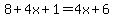 8%2B4x%2B1=4x%2B6+