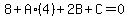 8%2BA%2A%284%29%2B2B%2BC=0