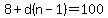 8%2Bd%28n-1%29=100