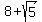 8%2Bsqrt%285%29
