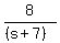 8%2F%28%28s%2B7%29%29