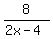 8%2F%282x+-+4%29