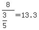 8%2F%283%2F5%29+=+13.3
