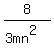8%2F%283mn%5E2%29