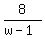 8%2F%28w-1%29