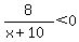 8%2F%28x%2B10%29%3C0