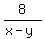 8%2F%28x-y%29