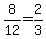 8%2F12=2%2F3