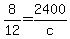 8%2F12=2400%2Fc