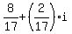 8%2F17%2B%282%2F17%29i