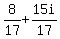 8%2F17%2B15i%2F17