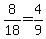 8%2F18=4%2F9