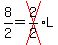 8%2F2=cross%282%2F2%29L