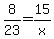 8%2F23+=+15%2Fx