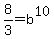8%2F3=b%5E10