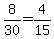8%2F30=4%2F15
