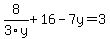 8%2F3y%2B16-7y=3