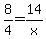 8%2F4=14%2Fx