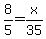 8%2F5+=+x%2F35