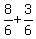 8%2F6+%2B+3%2F6