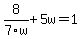 8%2F7w%2B5w=1