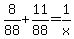 8%2F88%2B11%2F88=1%2Fx