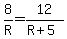 8%2FR=12%2F%28R%2B5%29